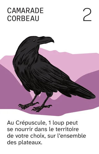 Camarade Corbeau, 2 : au Crépuscule, 1 loup peut se nourrir dans le territoire de votre choix, sur l’ensemble des plateaux.