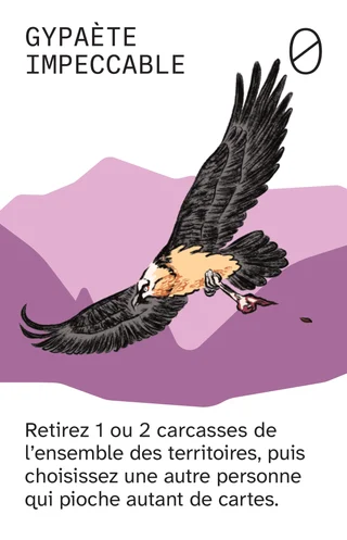 Gypaète Impeccable, 0 : retirez 1 ou 2 carcasses de l’ensemble des territoires, puis choisissez une autre personne qui pioche autant de cartes.