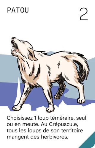 Patou, 2 : choisissez 1 loup téméraire, seul ou en meute. Au Crépuscule, tous les loups de son territoire mangent des herbivores.