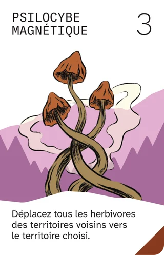 Psilocybe magnétique, 3 : déplacez tous les herbivores des territoires voisins vers le territoire choisi.